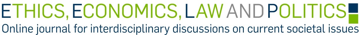 Journal title: Ethics, Economics, Law and Politics Online journal for interdisciplinary discussions on current societal issues